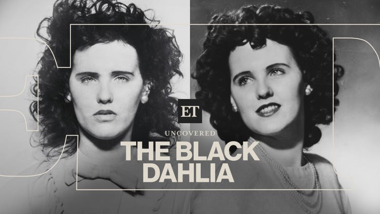 The Black Dahlia Murder: Theories Behind Elizabeth Short's Slaying in '40s Hollywood | ET Uncovered